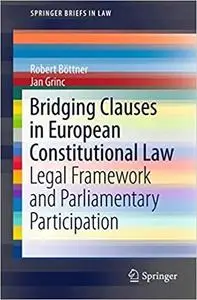 Bridging Clauses in European Constitutional Law: Legal Framework and Parliamentary Participation (Repost)