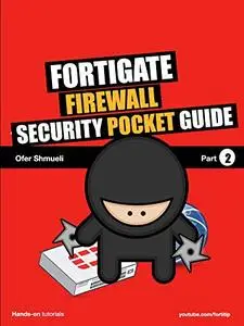 Fortigate Firewall Security Pocket Guide