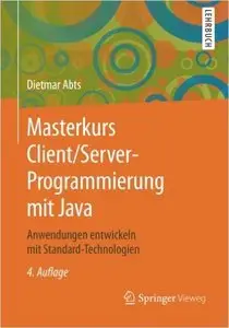 Masterkurs Client/Server-Programmierung mit Java