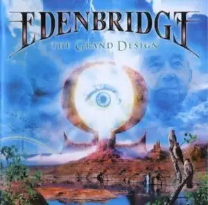 Edenbridge - The Grand Design & For Your Eyes Only (2006)