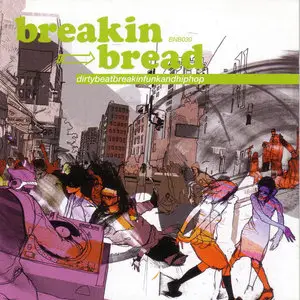 VA - Breaking Bread (Dirtybeatbreakinfunkandhiphop) (2007) {Breaking Bread} **[RE-UP]**