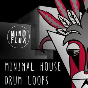 Mind Flux - Minimal House Drum Loops WAV