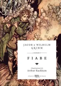 Jacob Grimm, Wilhelm Grimm - Fiabe