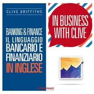 «Banking & Finance» by Clive Griffiths