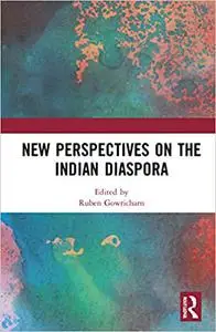 New Perspectives on the Indian Diaspora