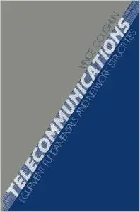 Telecommunications: Equipment Fundamentals and Network Structures