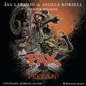 «PAX. Pestan» by Åsa Larsson,Ingela Korsell