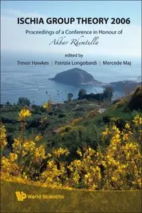 Ischia Group Theory 2006: Proceedings of a Conference in Honor of Akbar Rhemtulla (Repost)
