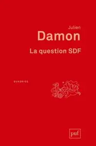 Julien Damon, "La question SDF"