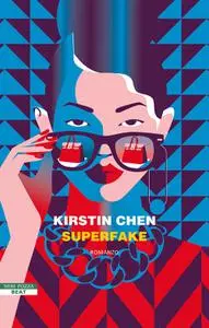 Kirstin Chen - Superfake