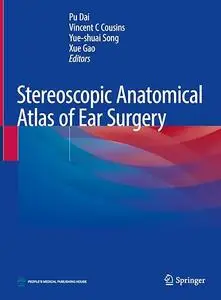 Stereoscopic Anatomical Atlas of Ear Surgery (Repost)