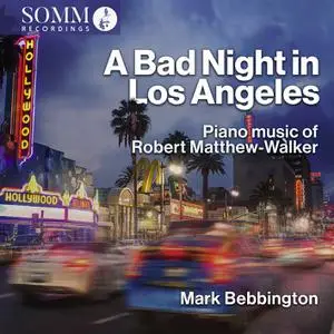 Mark Bebbington - A Bad Night in Los Angeles (2023) [Official Digital Download 24/96]