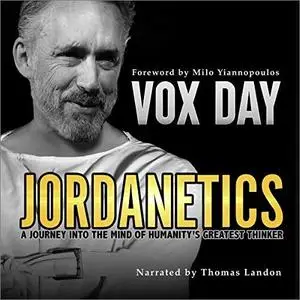 Jordanetics: A Journey into the Mind of Humanity's Greatest Thinker [Audiobook]