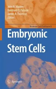 Embryonic Stem Cells (Human Cell Culture) by John R. Masters (Repost)