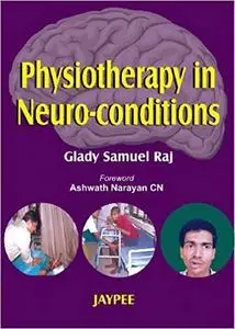 Physiotherapy in Neuro-conditions