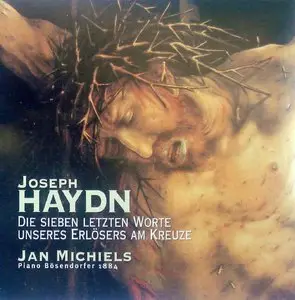 Haydn, J. F. - Die sieben letzten Worte unseres Erlosers am Kreuze - Jan Michiels