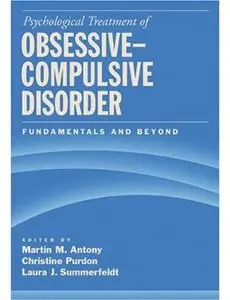 Psychological Treatment of Obsessive-Compulsive Disorder: Fundamentals and Beyond