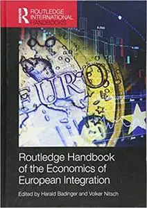 Routledge Handbook of the Economics of European Integration