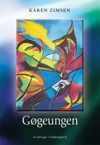 «Gøgeungen» by Karen Zimsen