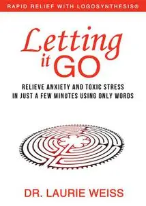 «Letting It Go» by Laurie Weiss