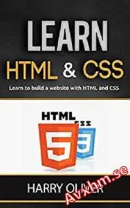 Learn HTML and CSS: Learn to build a website with HTML and CSS