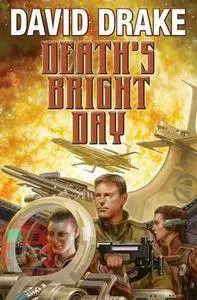 Death's Bright Day - David Drake