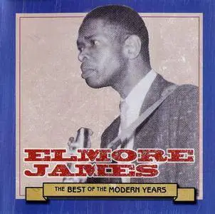Elmore James - The Best Of The Modern Years (2005)