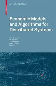 Economic Models and Algorithms for Distributed Systems (Repost)