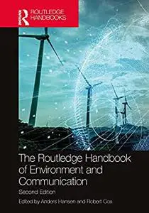 The Routledge Handbook of Environment and Communication, 2nd Edition