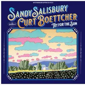 Sandy Salisbury & Curt Boettcher - Try For The Sun (2023) [Official Digital Download 24/96]