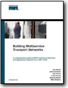 Jim Durkin, et al, «Building Multiservice Transport Networks»