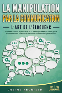 Justus Kronfeld, "La manipulation par communication"