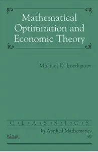 Mathematical Optimization and Economic Theory (repost)
