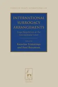 International Surrogacy Arrangements: Legal Regulation at the International Level