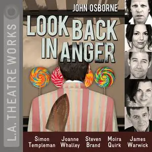 «Look Back in Anger» by John Osborne