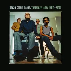 Ocean Colour Scene - Yesterday Today 1992-2018 (2023)