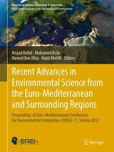 Recent Advances in Environmental Science from the Euro-Mediterranean and Surrounding Regions