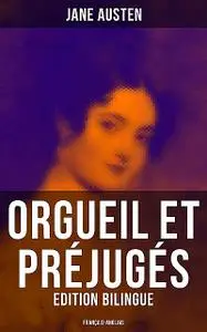 «Orgueil et Préjugés (Edition bilingue: français-anglais)» by Jane Austen