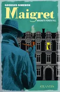 «Maigrets första fall» by Georges Simenon