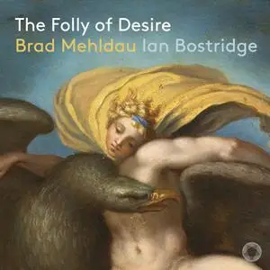Brad Mehldau & Ian Bostridge - The Folly of Desire (2023)