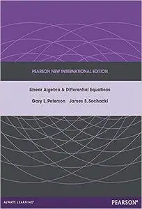 Linear Algebra and Differential Equations: Pearson New International Edition