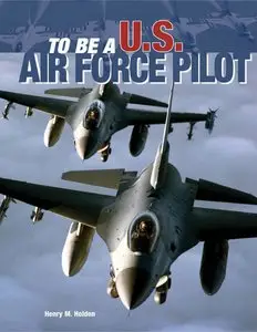 To Be a U.S. Air Force Pilot (repost)
