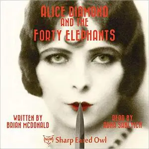 Alice Diamond and the Forty Elephants [Audiobook]