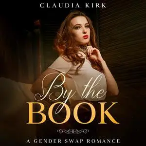 «By The Book» by Claudia Kirk