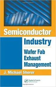 Semiconductor Industry: Wafer Fab Exhaust Management (repost)
