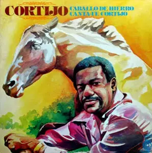 Rafael Cortijo y su Combo - Caballo de Hierro (2008)