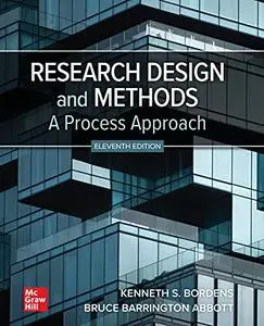 Research Design and Methods: A Process Approach, 11th Edition
