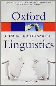 The Concise Oxford Dictionary of Linguistics