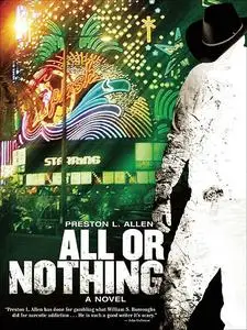 «All or Nothing» by Preston Allen