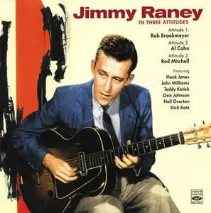 Jimmy Raney - In Three Attitudes  (2011)